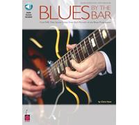 Blues by the Bar: Cool Riffs That Sound Great over Each Portion of the Blues Progression