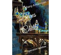 Blues Chills: Operation shadow