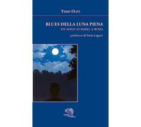 Blues della luna piena. Un anno di haiku a Roma
