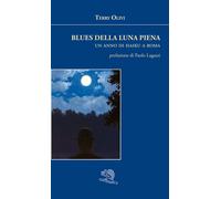 Blues della luna piena. Un anno di haiku a Roma - Olivi Terry