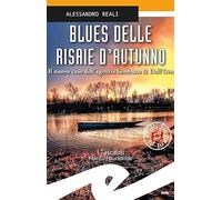 Blues delle risaie d'autunno. Il nuovo caso dell'agenzia Sambuco & Dell'Oro