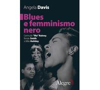 Blues e femminismo nero. Gertrude «Ma» Rainey, Bessie Smith e Billie Holiday [Pa