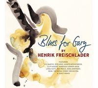 Henrik Freischlader – Blues for Gary – CD – Alive AG
