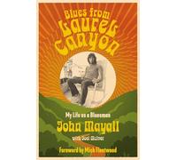 Blues from Laurel Canyon: My Life as a Bluesman