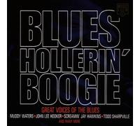 Blues,Great Voices of the - Blues Hollerin' Boogie