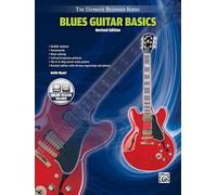 Blues Guitar Basics: Ultimate Beginner Series