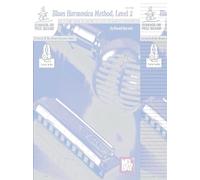 Blues Harmonica Method, Level 2: An Essential Study of Blues for the Intermediate Player in the Tongue Block Style.: An Essential Study of Blues for the Intermediate Player in Tongue Block Style