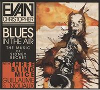 Blues in the Air-the Music of Sidney Bechet/Digipack