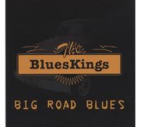 Blues Kings - Big Road Blues