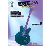 Blues Licks You Can Use: Music and Performance Notes for 75 Hot Lead Phrases