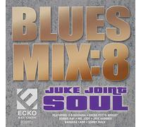 Blues Mix: Juke Joint Soul - Vol. 8-Blues Mix: Juke Joint Soul