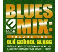 Blues Mix: Old School Blues - Vol. 2-Blues Mix: Old School Blues
