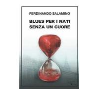 Blues per i nati senza un cuore