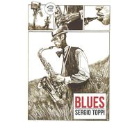 Blues - Sergio Toppi - 2017 - Edizioni NPE (Sergio Toppi)