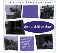 Blues Straight, No Chaser
