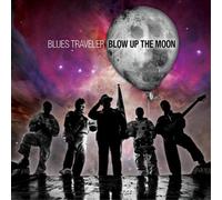 Blues Traveler Blow Up the Moon (CD) Album