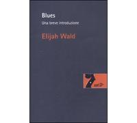 Blues. Una breve introduzione