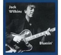 Bluesin' - Jack Wilkins (Audio cd)