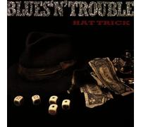 Blues'n'Trouble - Hat Trick by Blues'n'Trouble