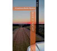 Bluest Night: A Louisiana Murder Mystery: 1