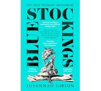 Bluestockings: The First Women's Movement