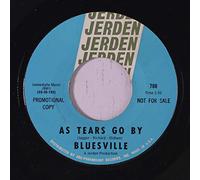 BLUESVILLE - as tears go by / don't think twice it's alright