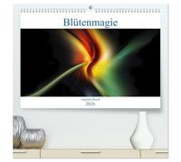 Blütenmagie (hochwertiger Premium Wandkalender 2026 DIN A2 quer), Kunstdruck in Hochglanz: Zauberhafte Blütenillusionen aus dem Reich der Fantasie