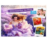 Blütenzauber im Feld - Frauen in farbenprächtiger Landschaften (Tischkalender 2026 DIN A5 quer), CALVENDO Monatskalender: Romantische Szenen und Tänze in der blühenden Natur