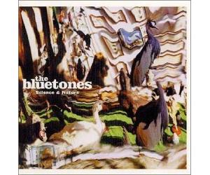 Bluetones, the - Science & Nature
