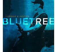 Bluetree Worship & Justice (CD)