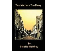 Bluette Matthey Two Murders Too Many (Tascabile)