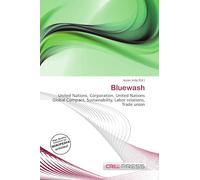 Bluewash: United Nations, Corporation, United Nations Global Compact, Sustainability, Labor relations, Trade union