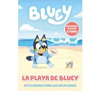 Bluey. Actividades - La playa de Bluey. Actividades para las vacaciones: ¡Diversión veraniega a tope!