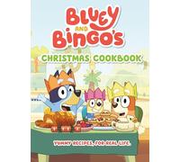 Bluey and Bingo's Christmas Cookbook