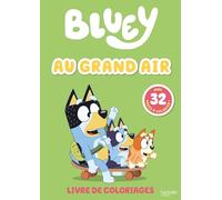 Bluey Au grand air: Livre de coloriages avec 32 pages à colorier
