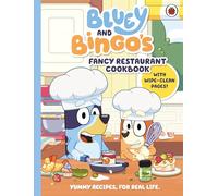 Bluey: Bluey and Bingo’s Fancy Restaurant Cookbook: A fun and easy recipe book for kids, with wipe-clean pages