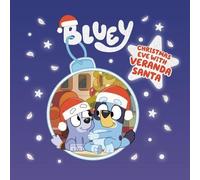 Bluey: Christmas Eve with Veranda Santa (Copertina rigida) Bluey