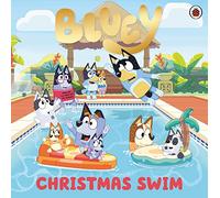Bluey: Christmas Swim: The perfect present for Christmas Day