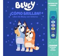 Bluey: ¡Cómo Brillan! Libro de Bluey con Linterna - Ilumina las páginas con la linterna - PI Kids