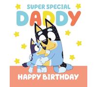 Bluey Daddy - Biglietto di auguri di compleanno per papà, super speciale