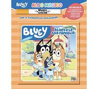 Bluey e la sua famiglia. Albo magico. Bluey. Ediz. a colori. Con pennarello svelacolori