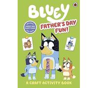 Bluey: Father’s Day Fun!: A Craft Activity Book