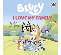 Bluey: I Love My Family – Ladybird