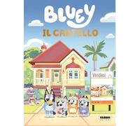 Bluey. Il cartello. Ediz. a colori