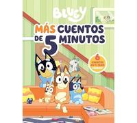 Bluey. Recopilatorio de cuentos - Más cuentos de 5 minutos (edición en español): 6 cuentos en 1 solo libro