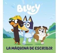 Bluey S.A.U. Pe Bluey. Un cuento - La máquina de escribir (edición e (Tascabile)