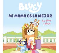 Bluey S.A.U. Pe Bluey. Un cuento - Mi mamá es la mejor (edición en e (Tascabile)