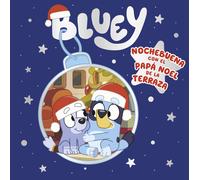 Bluey S.A.U. Pe Bluey. Un cuento - Nochebuena con el Papá Noel de la (Tascabile)