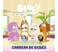 Bluey S.A.U. Peng Bluey. Un cuento - Carrera de bebés (edición en e (Tascabile)