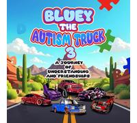 Bluey The Autism Truck 3: a journey through understanding and friendship